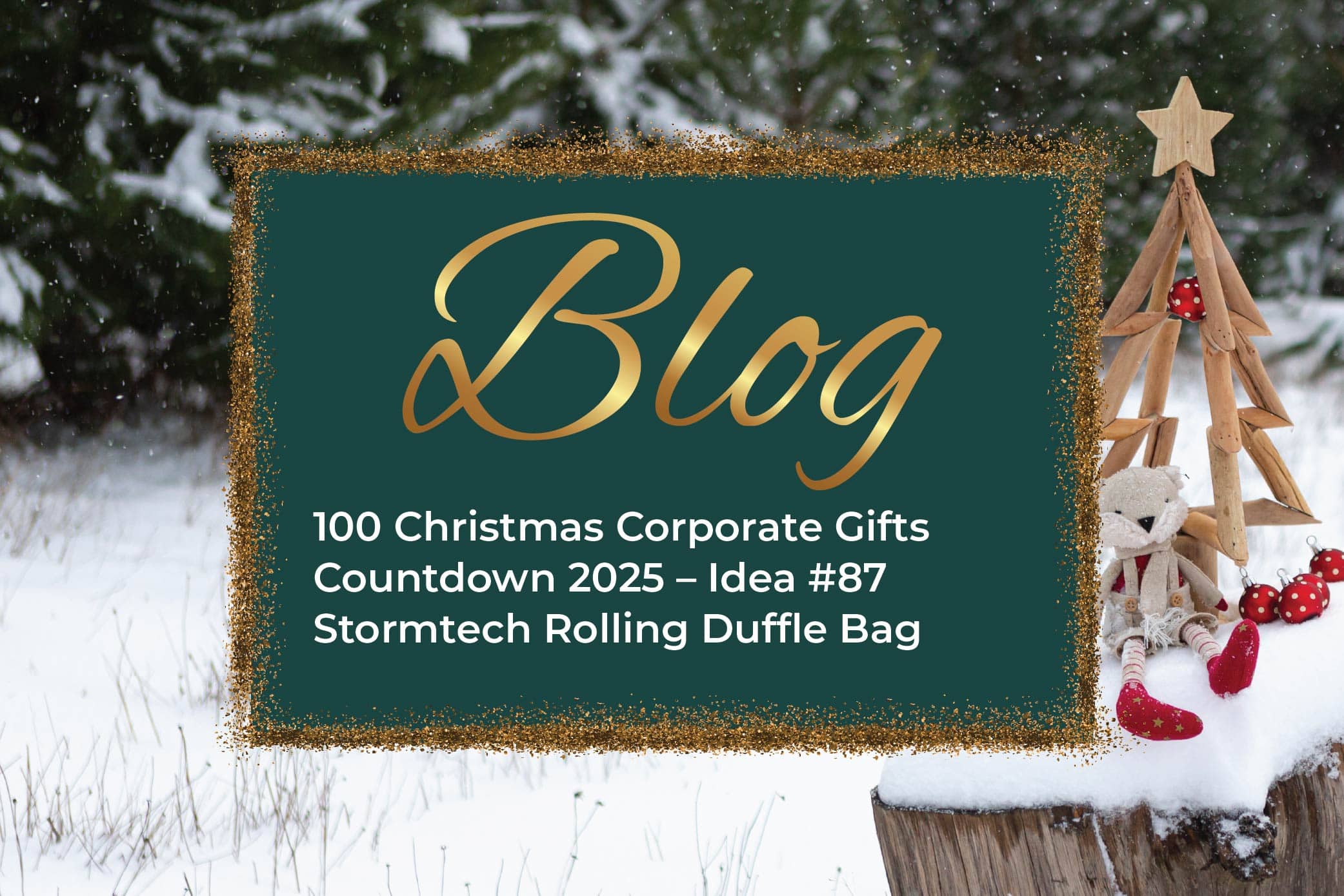 100 Christmas Corporate Gifts Countdown 2025 – Idea #87 Stormtech Rolling Duffle Bag