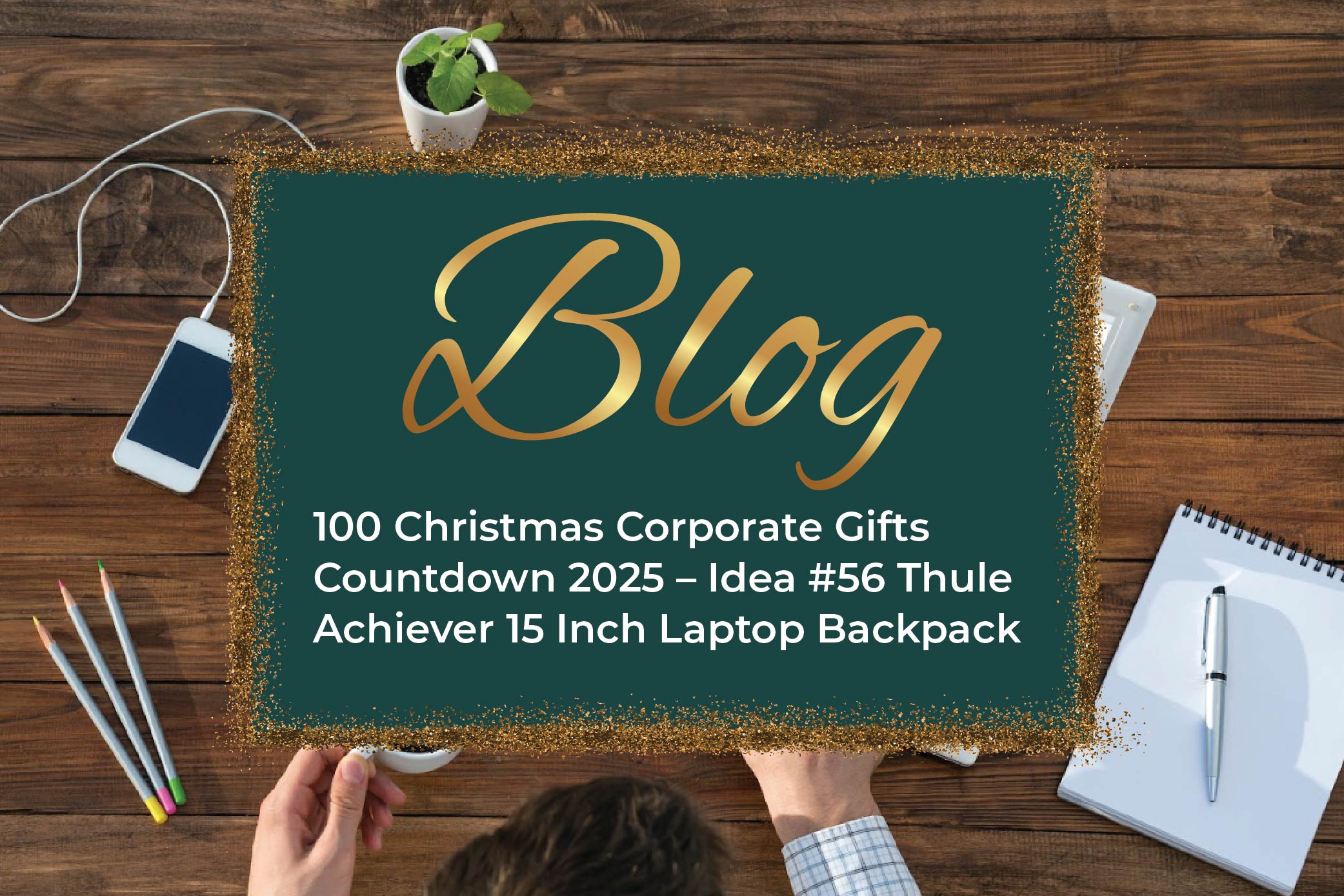 100 Christmas Corporate Gifts Countdown 2025 – Idea #56 Thule Achiever 15 Inch Laptop Backpack