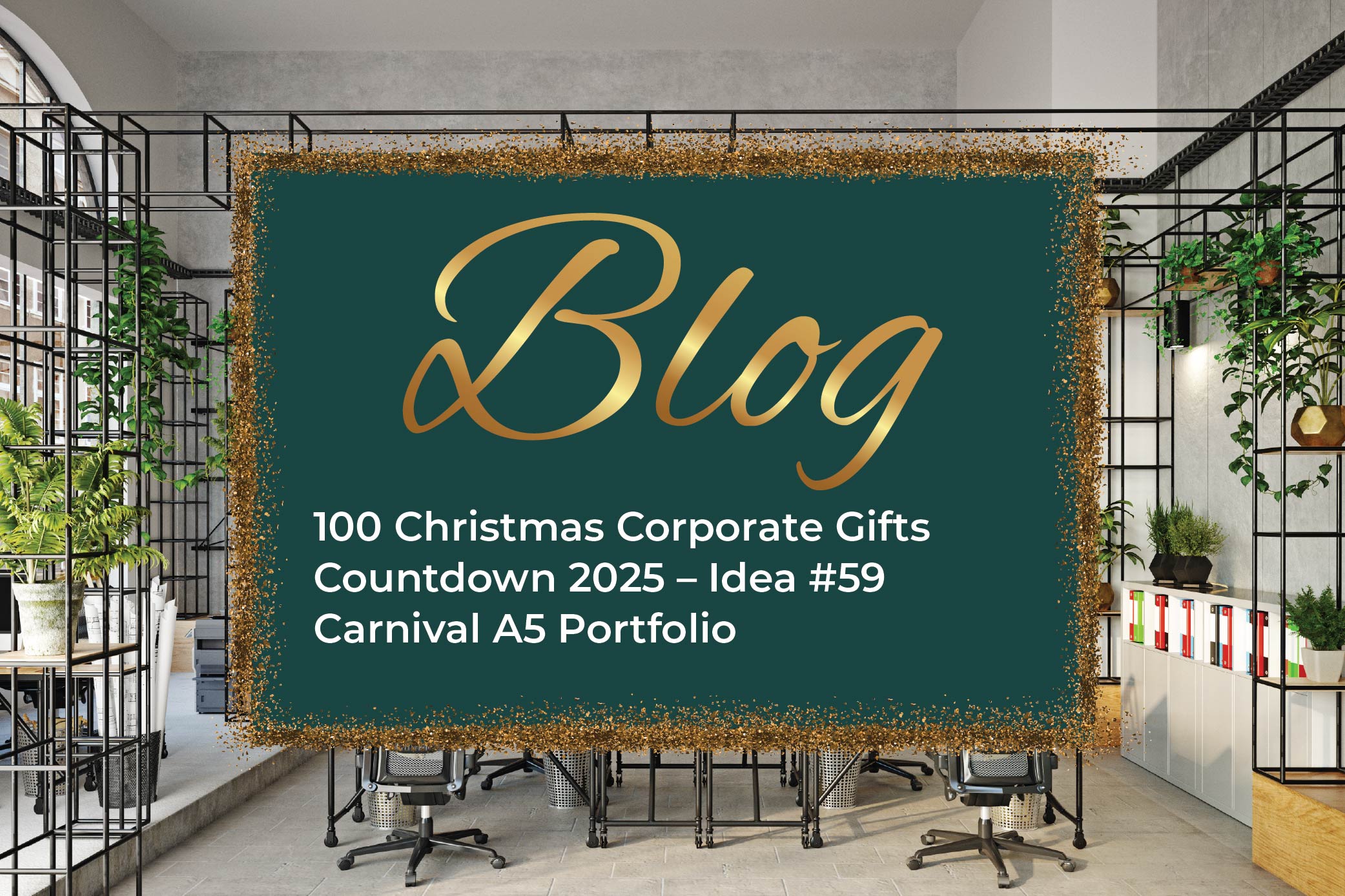 100 Christmas Corporate Gifts Countdown 2025 – Idea #59 Carnival A5 Portfolio