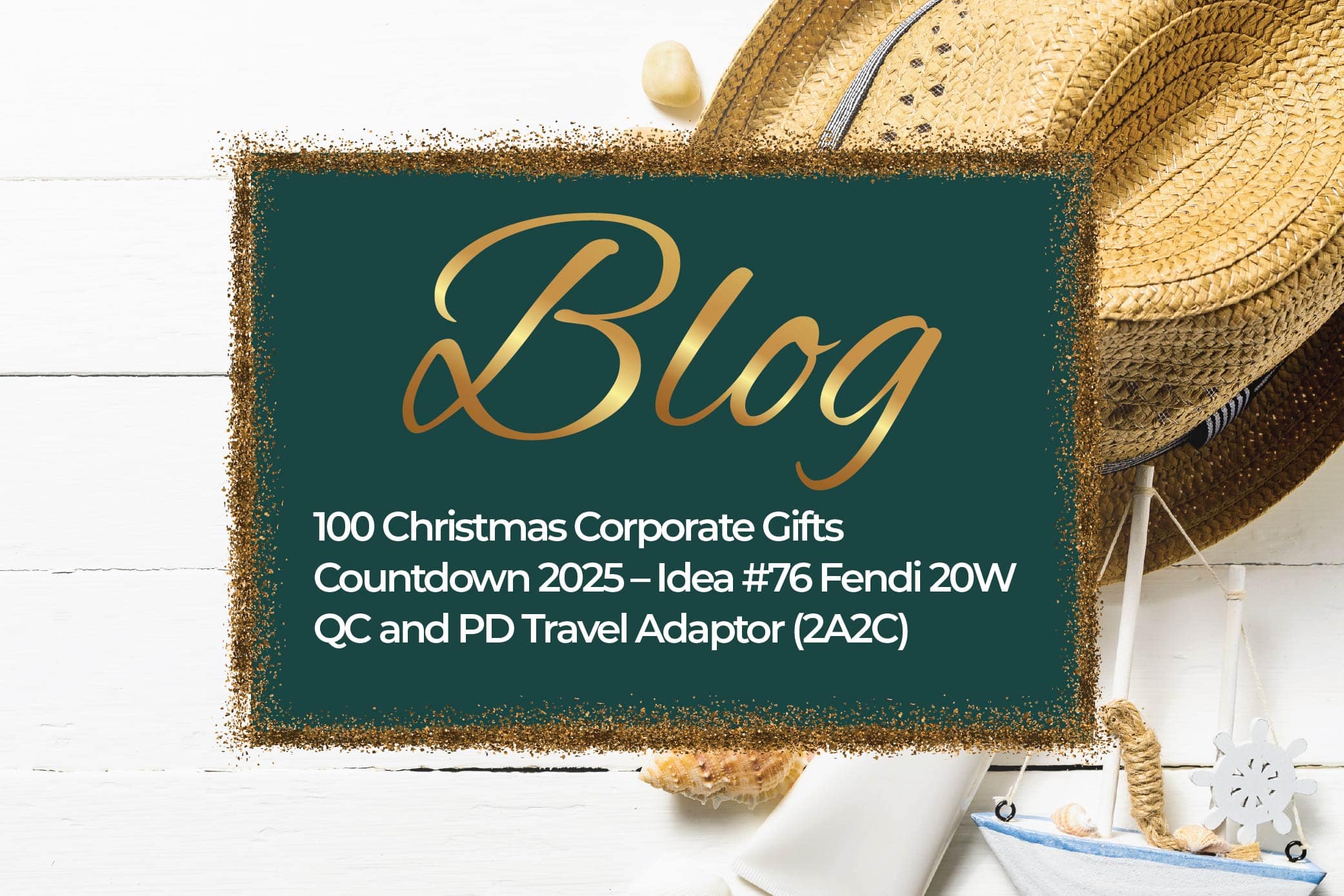 100 Christmas Corporate Gifts Countdown 2025 – Idea #76 Fendi 20W QC and PD Travel Adaptor (2A2C)