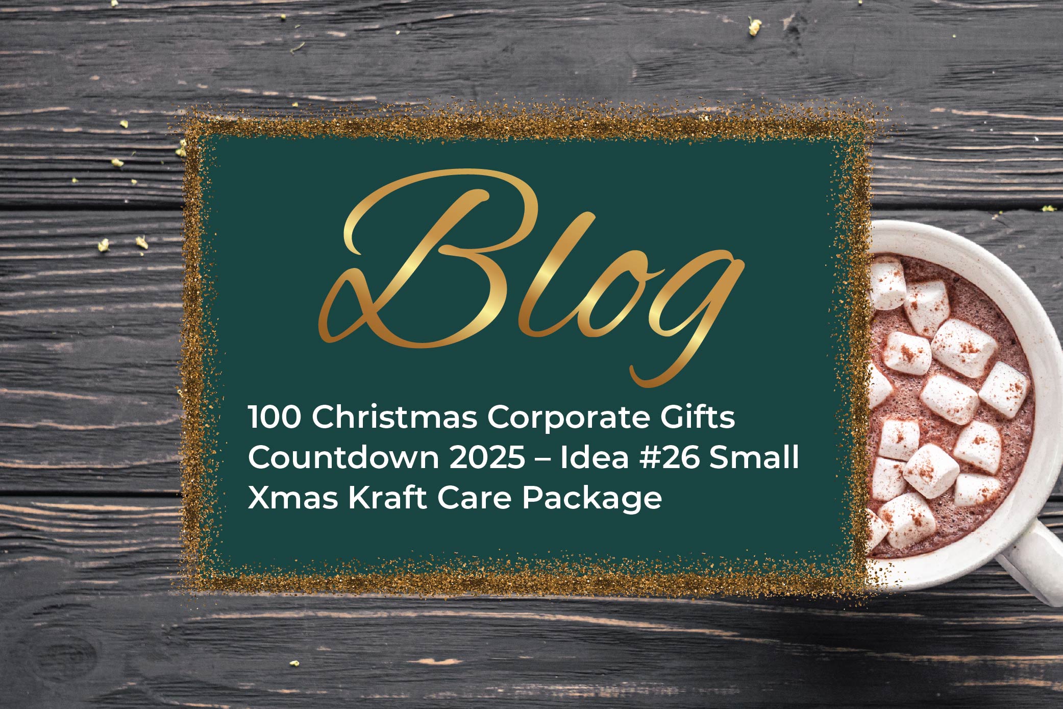 100 Christmas Corporate Gifts Countdown 2025 – Idea #26 Small Xmas Kraft Care Package