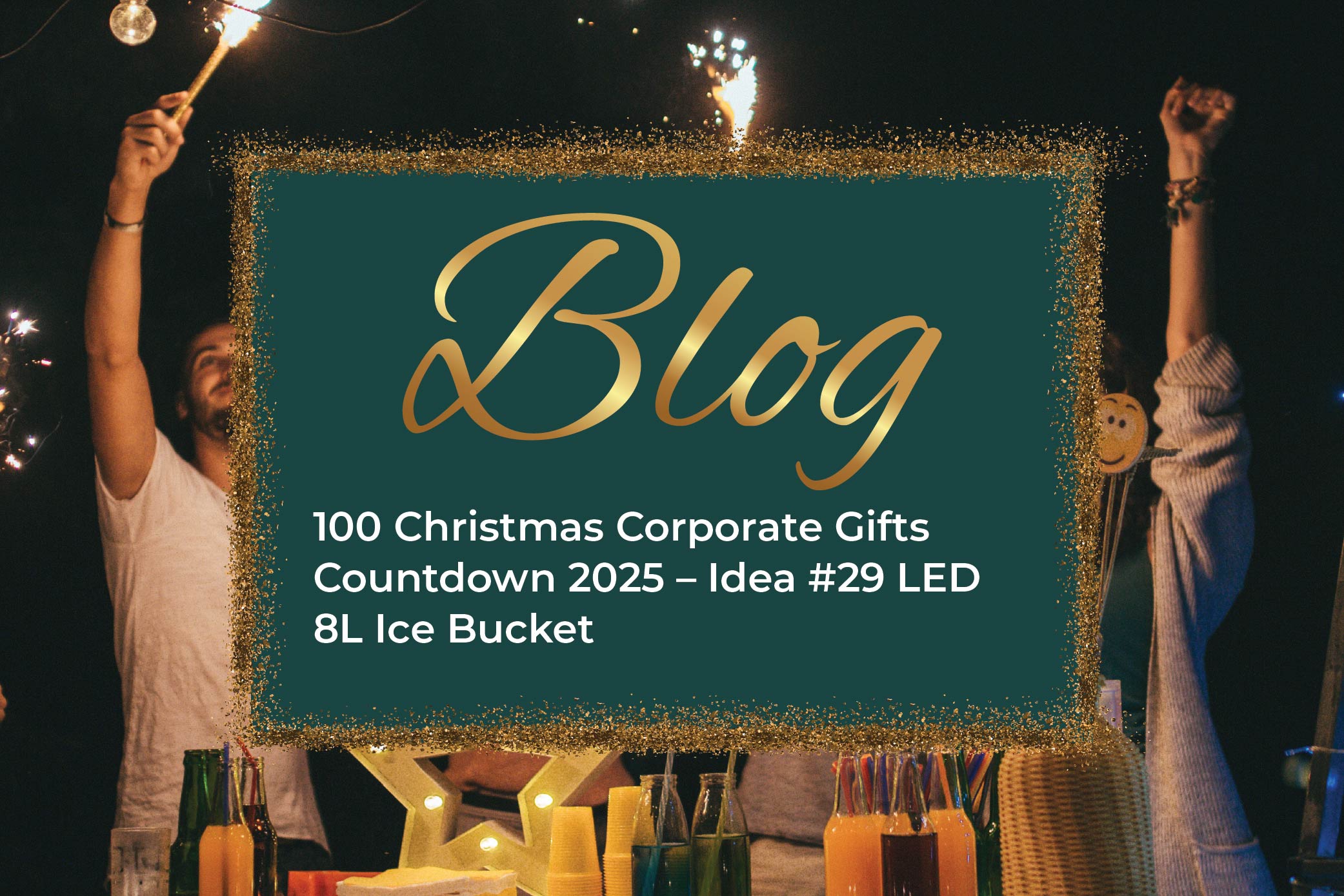 100 Christmas Corporate Gifts Countdown 2025 – Idea #29 LED 8L Ice Bucket