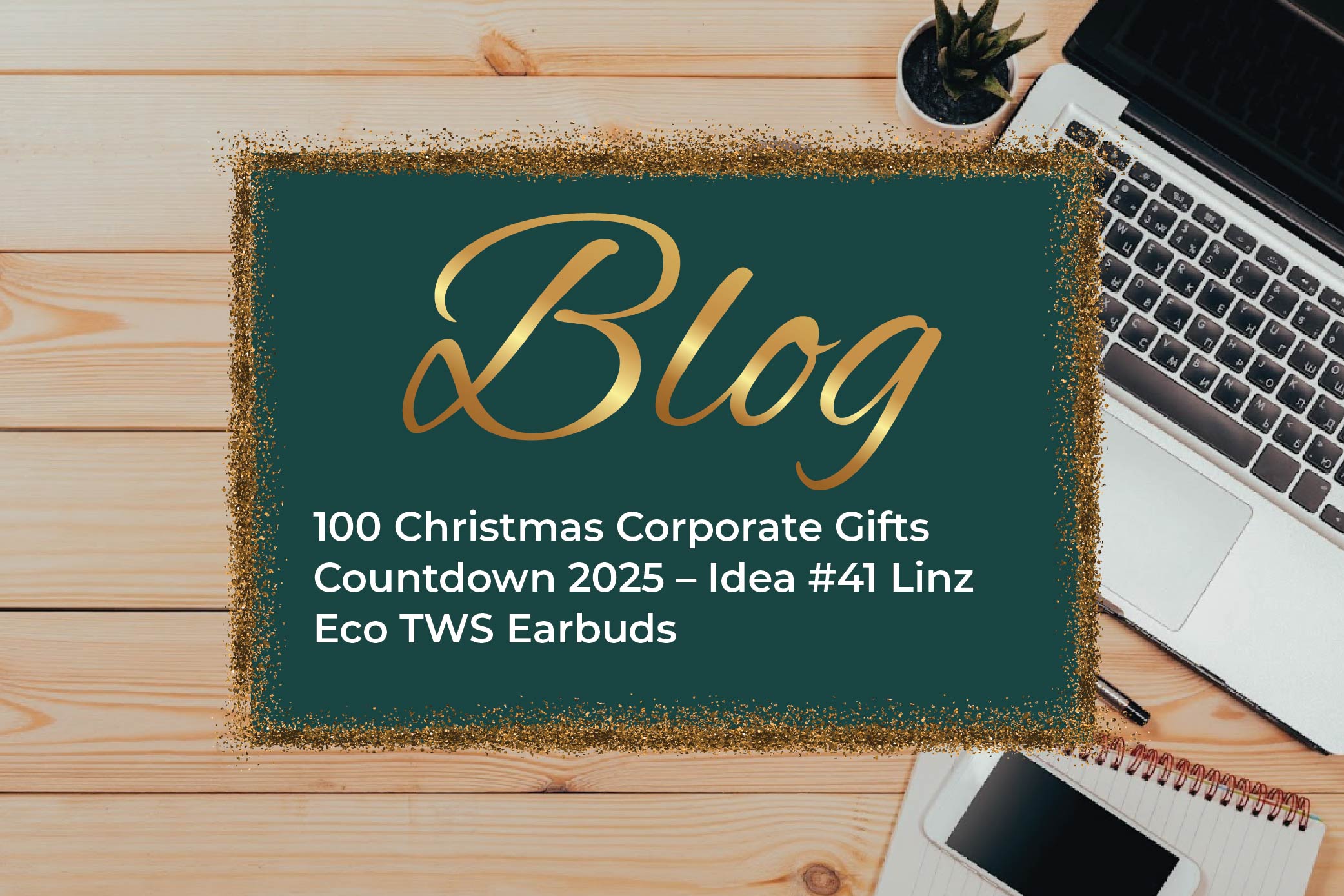 100 Christmas Corporate Gifts Countdown 2025 – Idea #41 Linz Eco TWS Earbuds