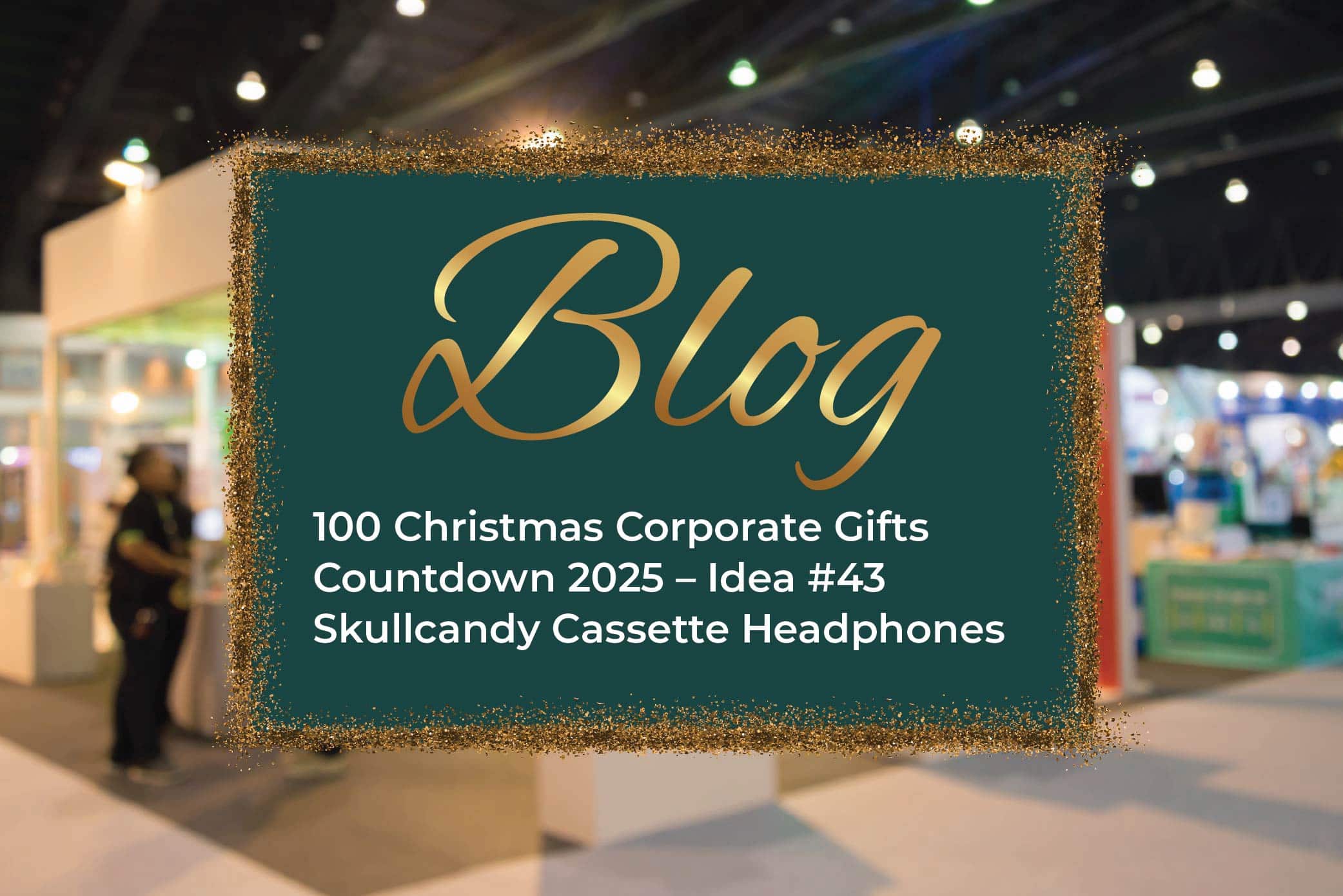 100 Christmas Corporate Gifts Countdown 2025 – Idea #43 Skullcandy Cassette Headphones